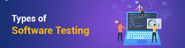 Types of Software&nbsp;Testing